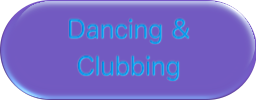 Dancing & Clubbing