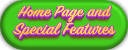 Home Page and Special Features